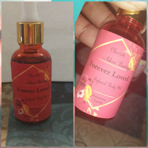 Forever Loved Infused Body Oils